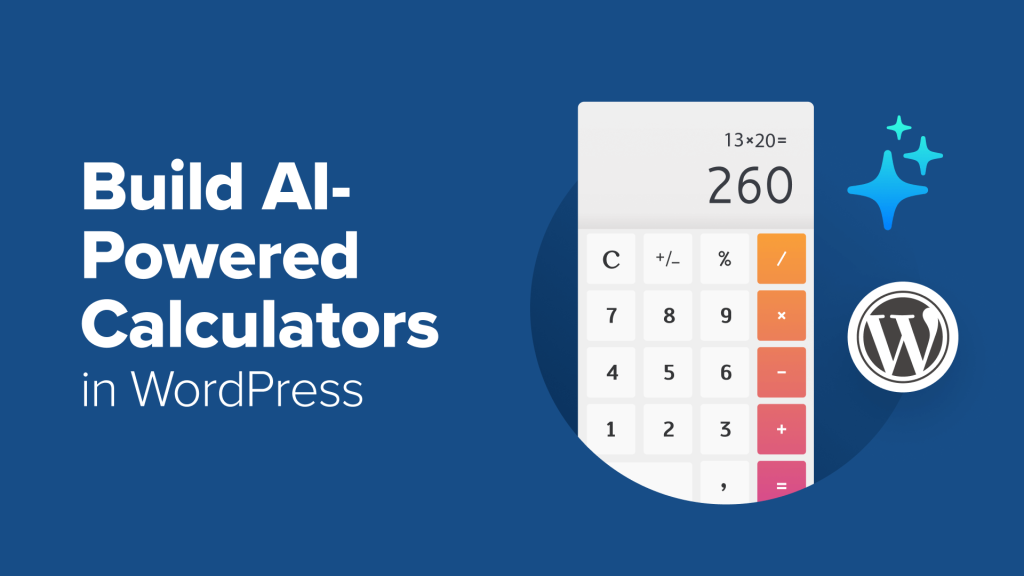 Create AI-Powered Calculators in WordPress in Minutes (No Code)