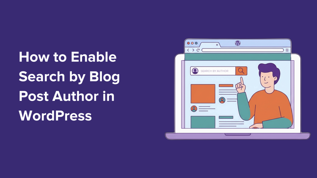 How I Enabled Search by Blog Post Author in WordPress (in 3 Easy Steps)